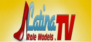 LATINA ROLE MODELS.TV