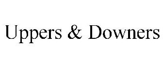 UPPERS & DOWNERS