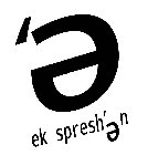 'E EK SPRESH'EN