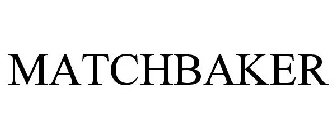 MATCHBAKER