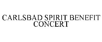 CARLSBAD SPIRIT BENEFIT CONCERT