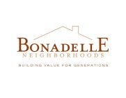 BONADELLE NEIGHBORHOODS BUILDING VALUE FOR GENERATIONS