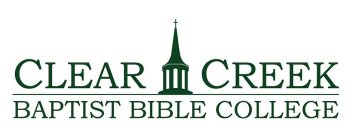 CLEAR CREEK BAPTIST BIBLE COLLEGE