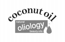 COCONUT OIL NATURAL OLIOLOGY BEAUTY OILS