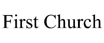 FIRST CHURCH