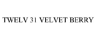 TWELV 31 VELVET BERRY