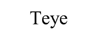 TEYE