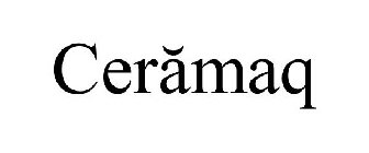 CERaMAQ