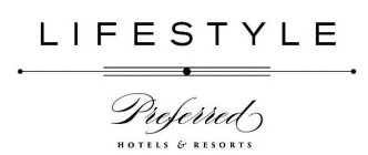 LIFESTYLE PREFERRED HOTELS & RESORTS