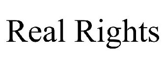 REAL RIGHTS