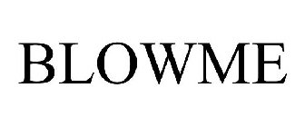 BLOWME