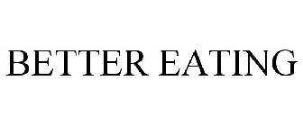 BETTER EATING