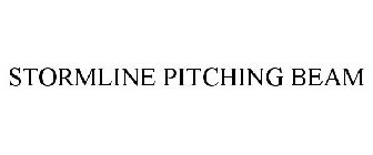 STORMLINE PITCHING BEAM
