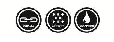 DURABLE AIRTIGHT LEAKPROOF
