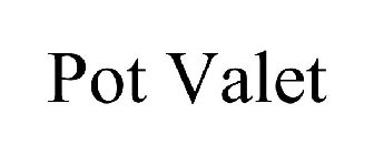 POT VALET
