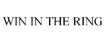 WIN IN THE RING