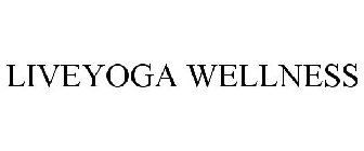 LIVEYOGA WELLNESS