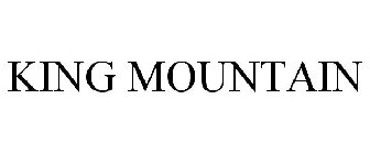 KING MOUNTAIN