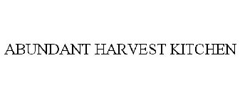 ABUNDANT HARVEST KITCHEN