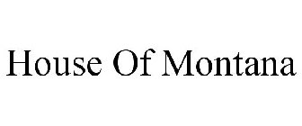 HOUSE OF MONTANA