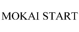 MOKAI START