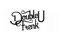 DOUBLEU FRENK