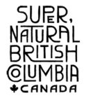 SUPER, NATURAL BRITISH COLUMBIA CANADA