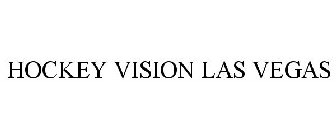 HOCKEY VISION LAS VEGAS