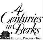 4 CENTURIES IN BERKS HISTORIC PROPERTY TOUR