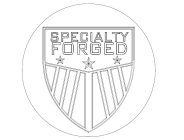 SPECIALTY FORGED