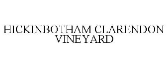 HICKINBOTHAM CLARENDON VINEYARD