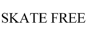 SKATE FREE