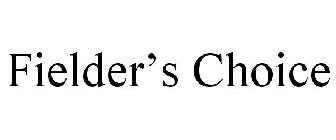 FIELDER'S CHOICE