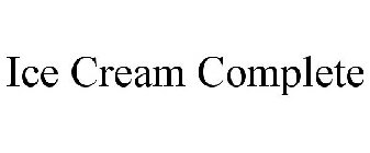 ICE CREAM COMPLETE