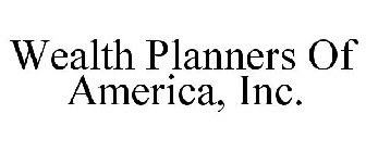 WEALTH PLANNERS OF AMERICA, INC.