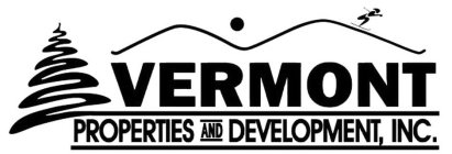 VERMONT PROPERTIES AND DEVELOPMENT, INC.