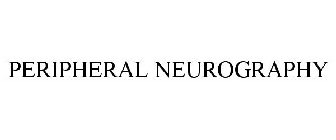 PERIPHERAL NEUROGRAPHY