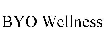 BYO WELLNESS