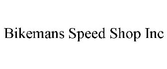 BIKEMANS SPEED SHOP INC