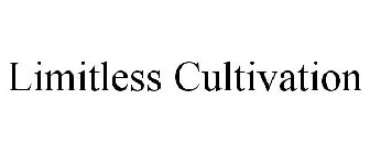 LIMITLESS CULTIVATION