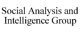 SOCIAL ANALYSIS AND INTELLIGENCE GROUP
