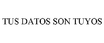 TUS DATOS SON TUYOS