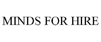 MINDS FOR HIRE