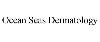 OCEAN SEAS DERMATOLOGY