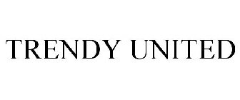 TRENDY UNITED