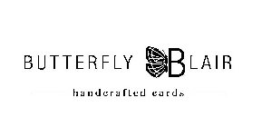 BUTTERFLY BLAIR HANDCRAFTED CARDS