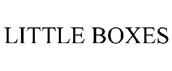 LITTLE BOXES