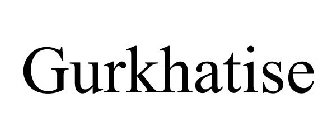 GURKHATISE