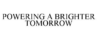 POWERING A BRIGHTER TOMORROW