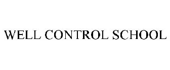 WELL CONTROL SCHOOL